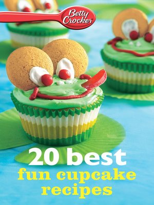 cover image of Betty Crocker 20 Best Fun Cupcake Recipes